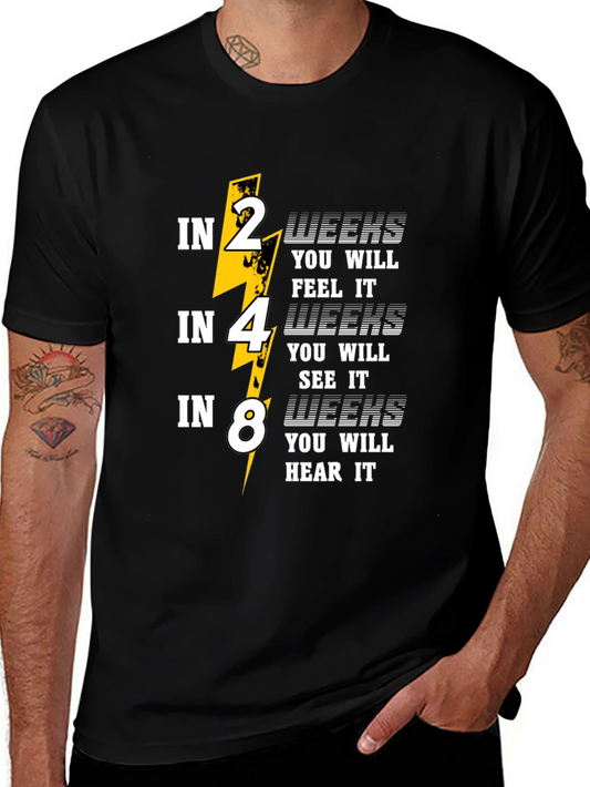 2 4 8 Weeks T-Shirt - Feel See Hear